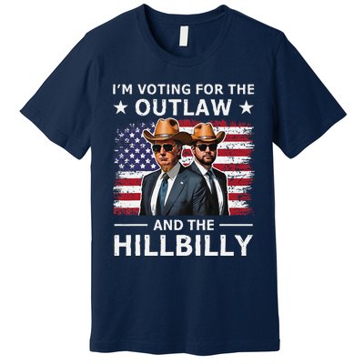 IM Voting For The Outlaw And The Hillbilly Trump Vance 2024 Premium T-Shirt