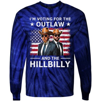 IM Voting For The Outlaw And The Hillbilly Trump Vance 2024 Tie-Dye Long Sleeve Shirt