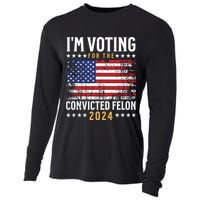 Im Voting Felon 2024 Voting For Felon Convicted Felon Cooling Performance Long Sleeve Crew