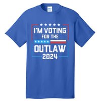 IM Voting For The Outlaw Maga Donald Trump 2024 Election Meaningful Gift Tall T-Shirt