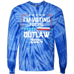 IM Voting For The Outlaw Maga Donald Trump 2024 Election Meaningful Gift Tie-Dye Long Sleeve Shirt