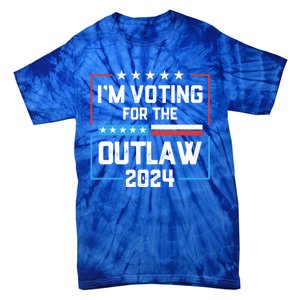 IM Voting For The Outlaw Maga Donald Trump 2024 Election Meaningful Gift Tie-Dye T-Shirt