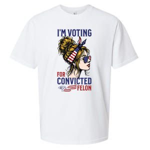 Im Voting For A Convicted Felon In 2024 Women Messy Bun Sueded Cloud Jersey T-Shirt