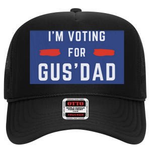 IM Voting For Gus Dad High Crown Mesh Back Trucker Hat