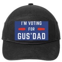 IM Voting For Gus Dad 7-Panel Snapback Hat