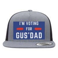 IM Voting For Gus Dad Flat Bill Trucker Hat