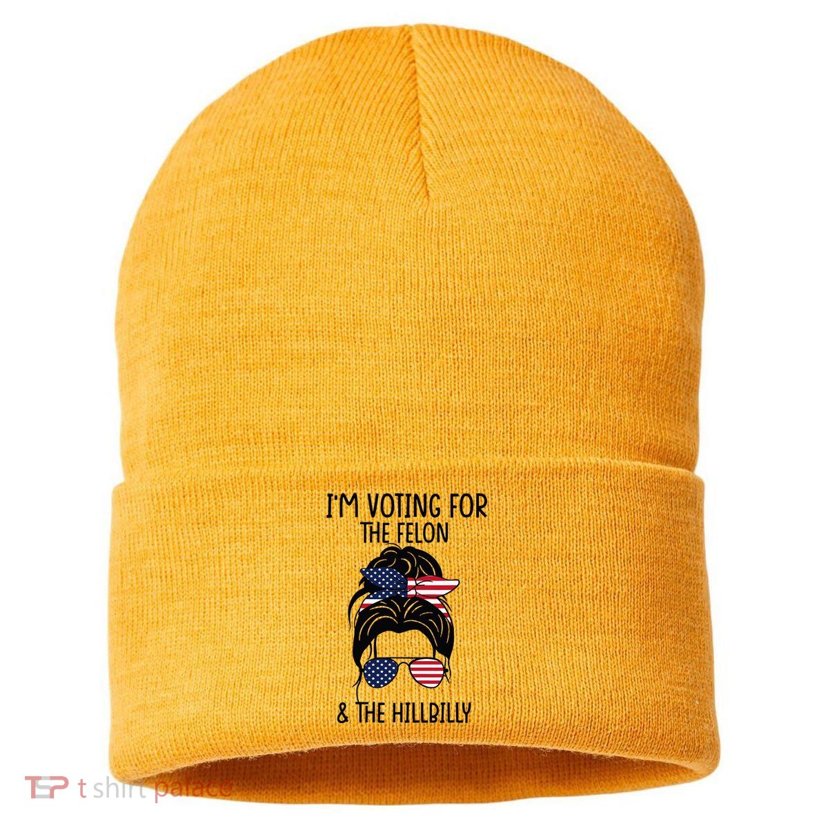 Im Voting For The Felon & The Hillbilly 2024 Pro Trump Sustainable Knit Beanie