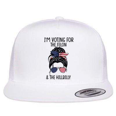Im Voting For The Felon & The Hillbilly 2024 Pro Trump Flatbill Hat