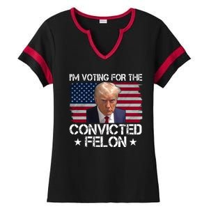 Im Voting For A Convicted Felon Ladies Halftime Notch Neck Tee