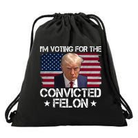 Im Voting For A Convicted Felon Drawstring Bag