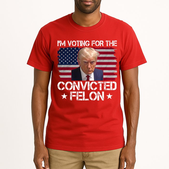 Im Voting For A Convicted Felon Tall T-Shirt