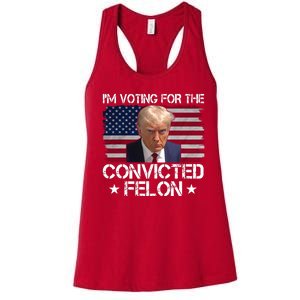 Im Voting For A Convicted Felon Women's Racerback Tank