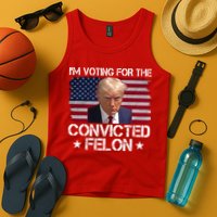 Im Voting For A Convicted Felon Tank Top
