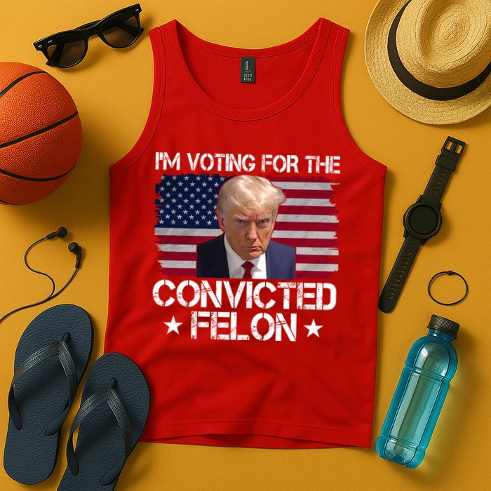 Im Voting For A Convicted Felon Tank Top