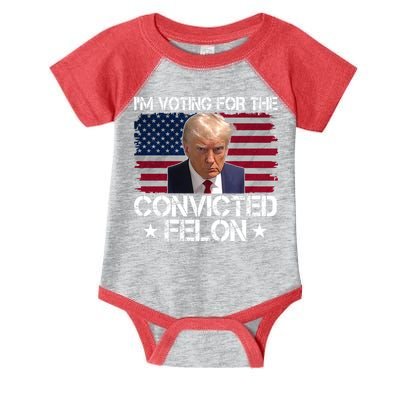 Im Voting For A Convicted Felon Infant Baby Jersey Bodysuit