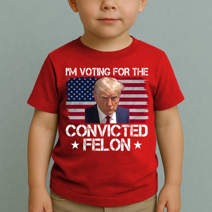 Im Voting For A Convicted Felon Toddler T-Shirt