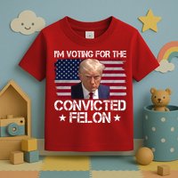Im Voting For A Convicted Felon Toddler T-Shirt