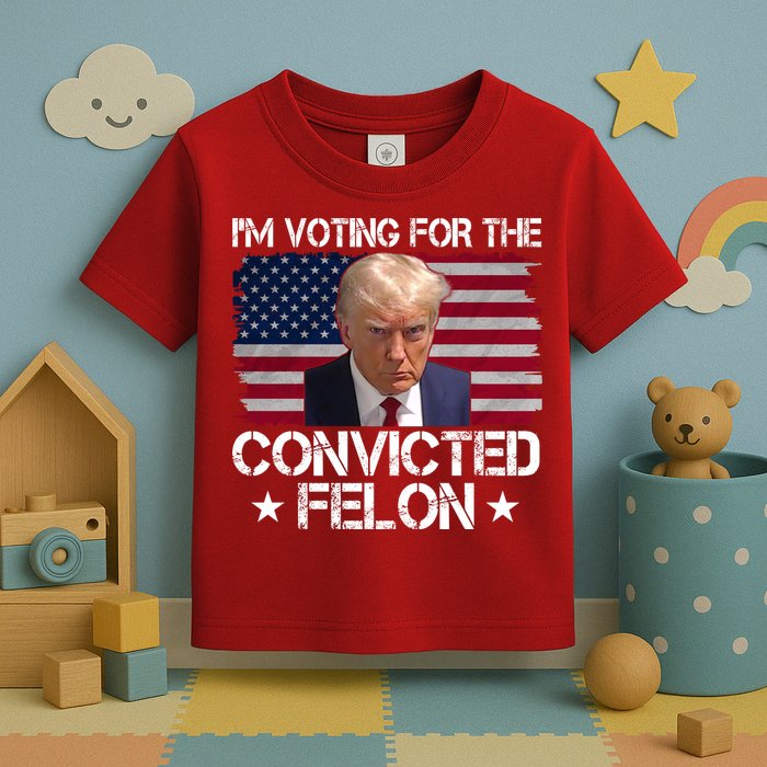 Im Voting For A Convicted Felon Toddler T-Shirt