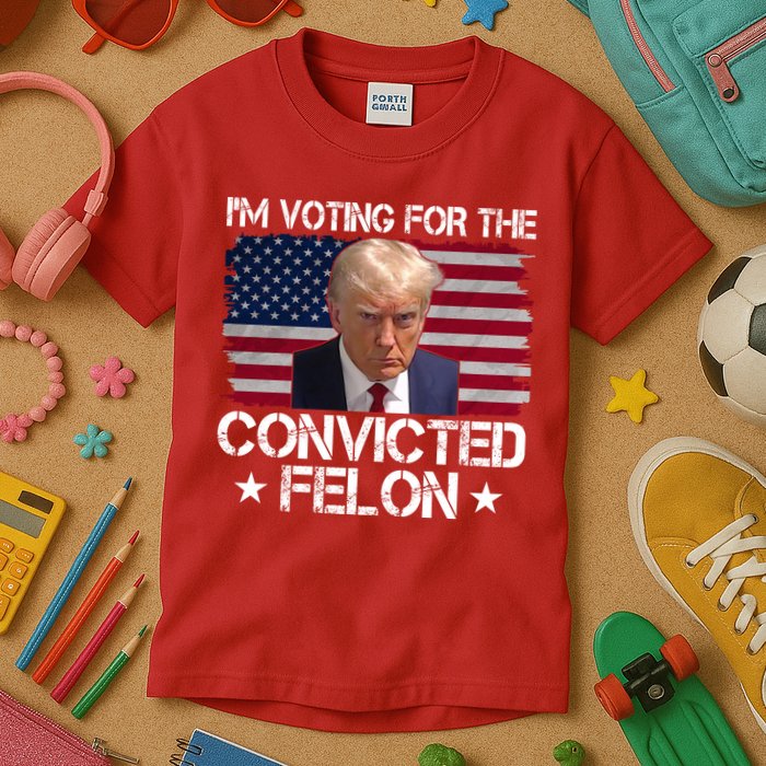 Im Voting For A Convicted Felon Kids T-Shirt