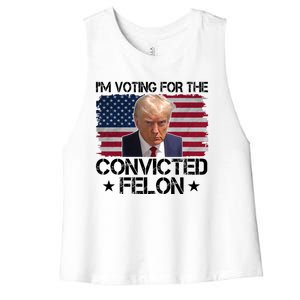 Im Voting For A Convicted Felon Women's Racerback Cropped Tank