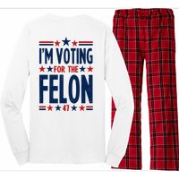 Im Voting For The Felon Trump 2024 Election (Front And Back) Long Sleeve Pajama Set