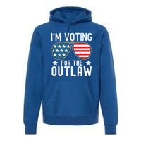 IM Voting For The Outlaw Funny Gift Fourth Of July Trump 2024 Great Gift Premium Hoodie