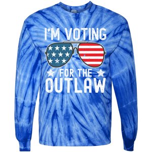 IM Voting For The Outlaw Funny Gift Fourth Of July Trump 2024 Great Gift Tie-Dye Long Sleeve Shirt