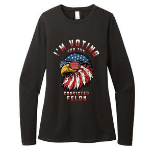 Im Voting For The Convicted Felon Funny Pro Trump 2024 Womens CVC Long Sleeve Shirt