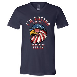 Im Voting For The Convicted Felon Funny Pro Trump 2024 V-Neck T-Shirt