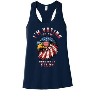 Im Voting For The Convicted Felon Funny Pro Trump 2024 Women's Racerback Tank