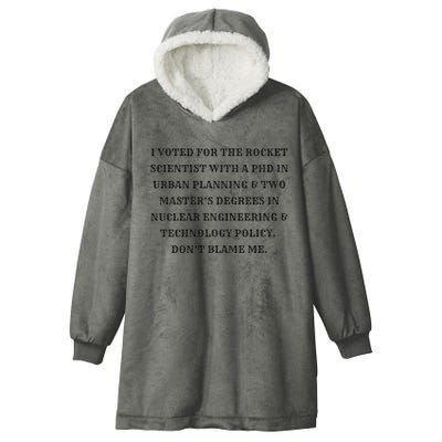 I Voted For The Rocket Scientist Hooded Wearable Blanket