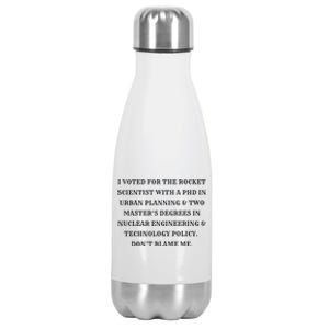 I Voted For The Rocket Scientist Stainless Steel Insulated Water Bottle