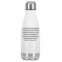 I Voted For The Rocket Scientist Stainless Steel Insulated Water Bottle