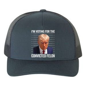 Im Voting For The Convicted Felon Funny Pro 2024 Yupoong Adult 5-Panel Trucker Hat