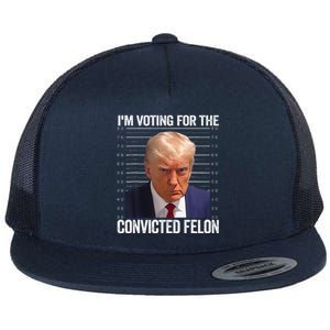 Im Voting For The Convicted Felon Funny Pro 2024 Flat Bill Trucker Hat