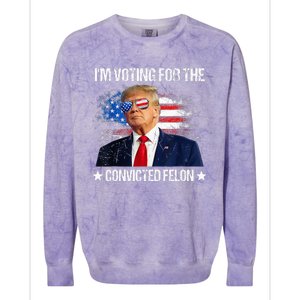 IM Voting For The Convicted Felon Funny Pro 2024 Colorblast Crewneck Sweatshirt