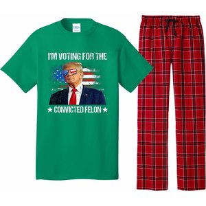 IM Voting For The Convicted Felon Funny Pro 2024 Pajama Set