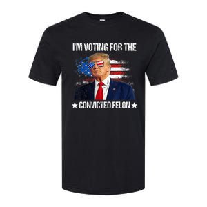 IM Voting For The Convicted Felon Funny Pro 2024 Softstyle CVC T-Shirt