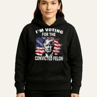 IM Voting For The Convicted Felon 2024 Hoodie