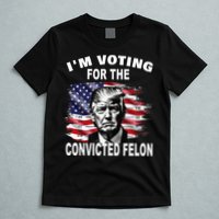 IM Voting For The Convicted Felon 2024 T-Shirt