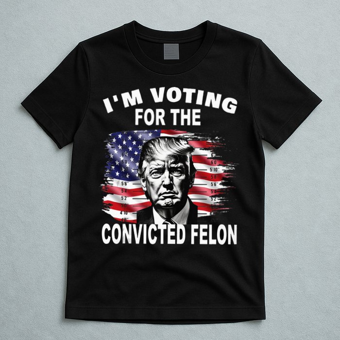 IM Voting For The Convicted Felon 2024 T-Shirt