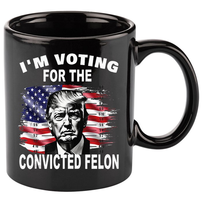IM Voting For The Convicted Felon 2024 11oz C Handle Ceramic Mug