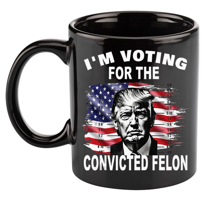 IM Voting For The Convicted Felon 2024 11oz C Handle Ceramic Mug