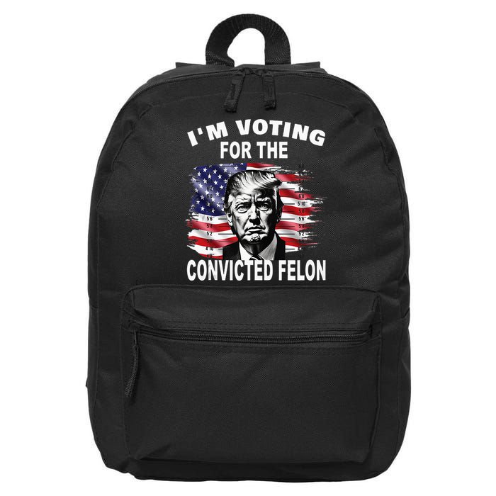 IM Voting For The Convicted Felon 2024 16 in Basic Backpack
