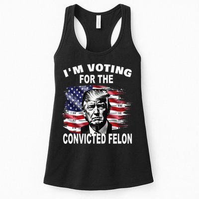 IM Voting For The Convicted Felon 2024 Womens Tank Top
