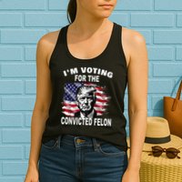 IM Voting For The Convicted Felon 2024 Womens Tank Top