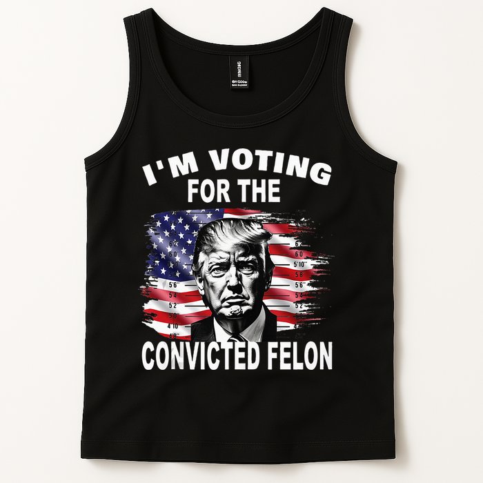 IM Voting For The Convicted Felon 2024 Tank Top