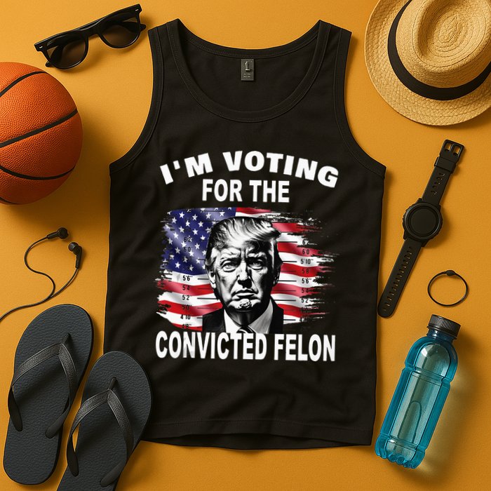 IM Voting For The Convicted Felon 2024 Tank Top