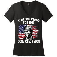 IM Voting For The Convicted Felon 2024 Women's V-Neck T-Shirt