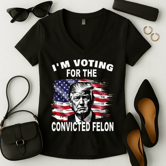 IM Voting For The Convicted Felon 2024 Women's V-Neck T-Shirt